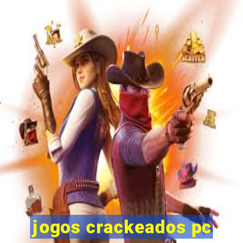 jogos crackeados pc